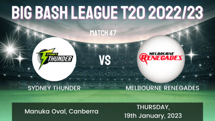 THU vs REN Dream11 Prediction, Head To Head, Players Stats, Fantasy Team, Playing 11 and Pitch Report — Match 47, Big Bash League T20 2022/23